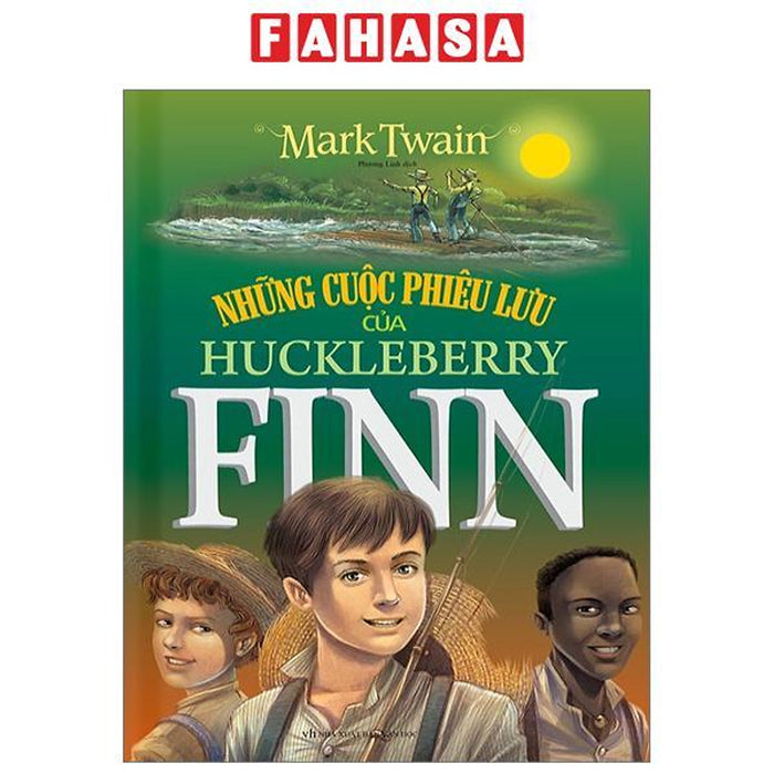 Sách - Những Cuộc Phiêu Lưu Của Huckleberry Fin (Tái Bản)