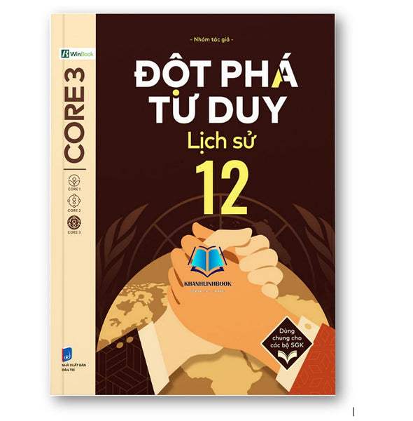 Sách - Đột Phá Tư Duy Lịch Sử 12 - Dùng Chung Cho Các Bộ Sgk Chương Trình Mới