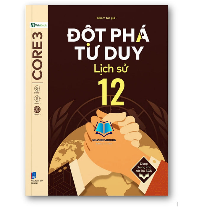 Sách - Đột Phá Tư Duy Lịch Sử 12 - Dùng Chung Cho Các Bộ Sgk Chương Trình Mới