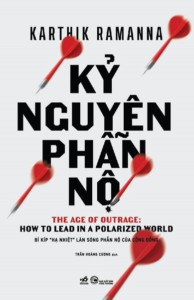 Kỷ Nguyên Phẫn Nộ (Bí Kíp Hạ Nhiệt Làn Sóng Phẫn Nộ Của Cộng Đồng)