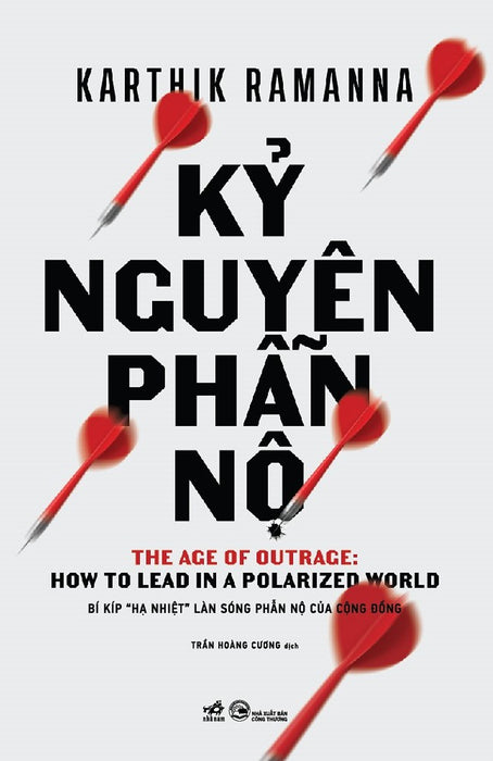 Kỷ Nguyên Phẫn Nộ (Bí Kíp Hạ Nhiệt Làn Sóng Phẫn Nộ Của Cộng Đồng)