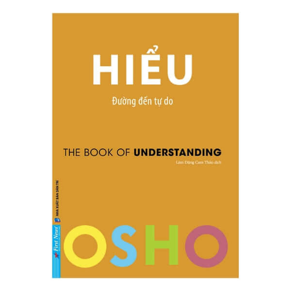 Osho - Hiểu Đường Đến Tự Do - Bìa Mềm - First News