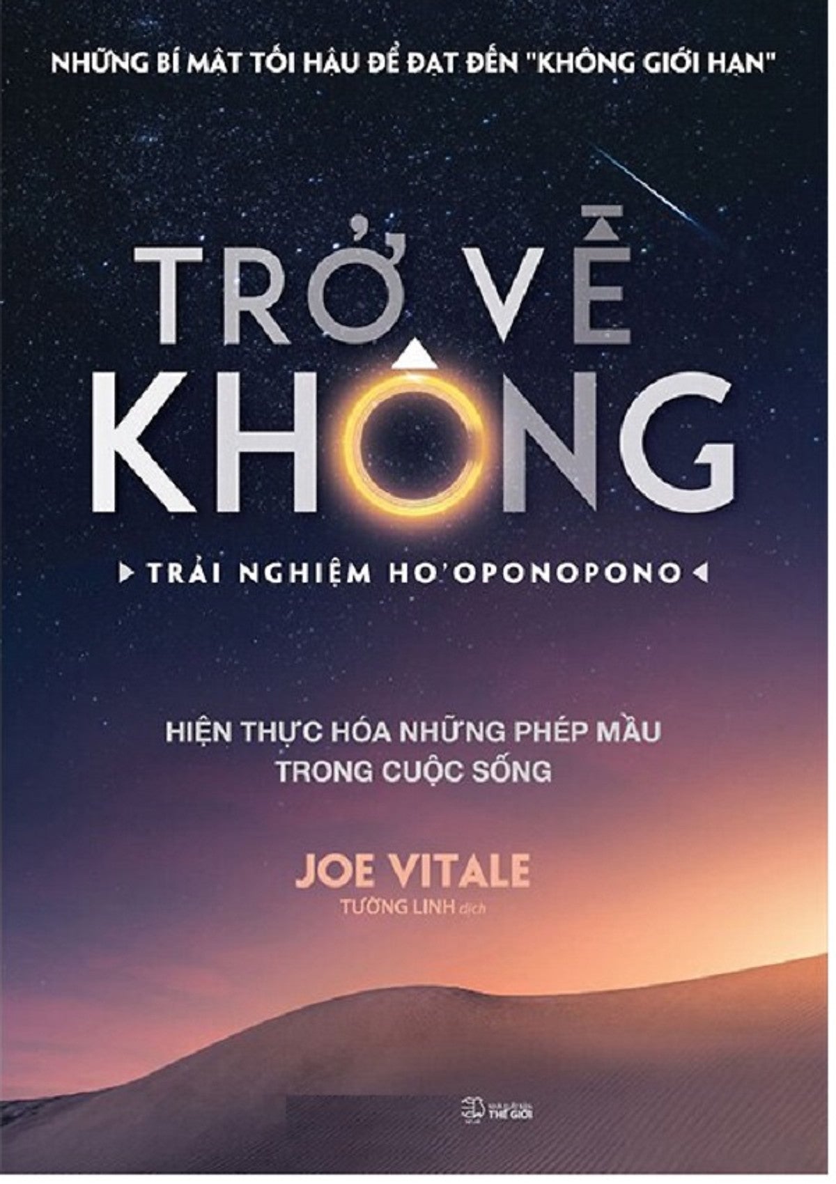 Trở Về Không: Trải Nghiệm Ho'Oponopono (Tái Bản)