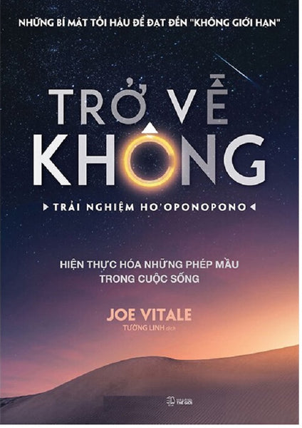 Trở Về Không: Trải Nghiệm Ho'Oponopono (Tái Bản)