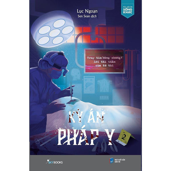 Sách - Kỳ Án Pháp Y - Truy Tìm Bằng Chứng: Lời Thì Thầm Của Tử Thi - Az Việt Nam