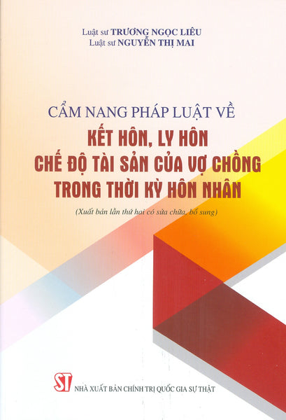 Cẩm Nang Pháp Luật Về Kết Hôn, Ly Hôn Chế Độ Tài Sản Của Vợ Chồng Trong Thời Kỳ Hôn Nhân