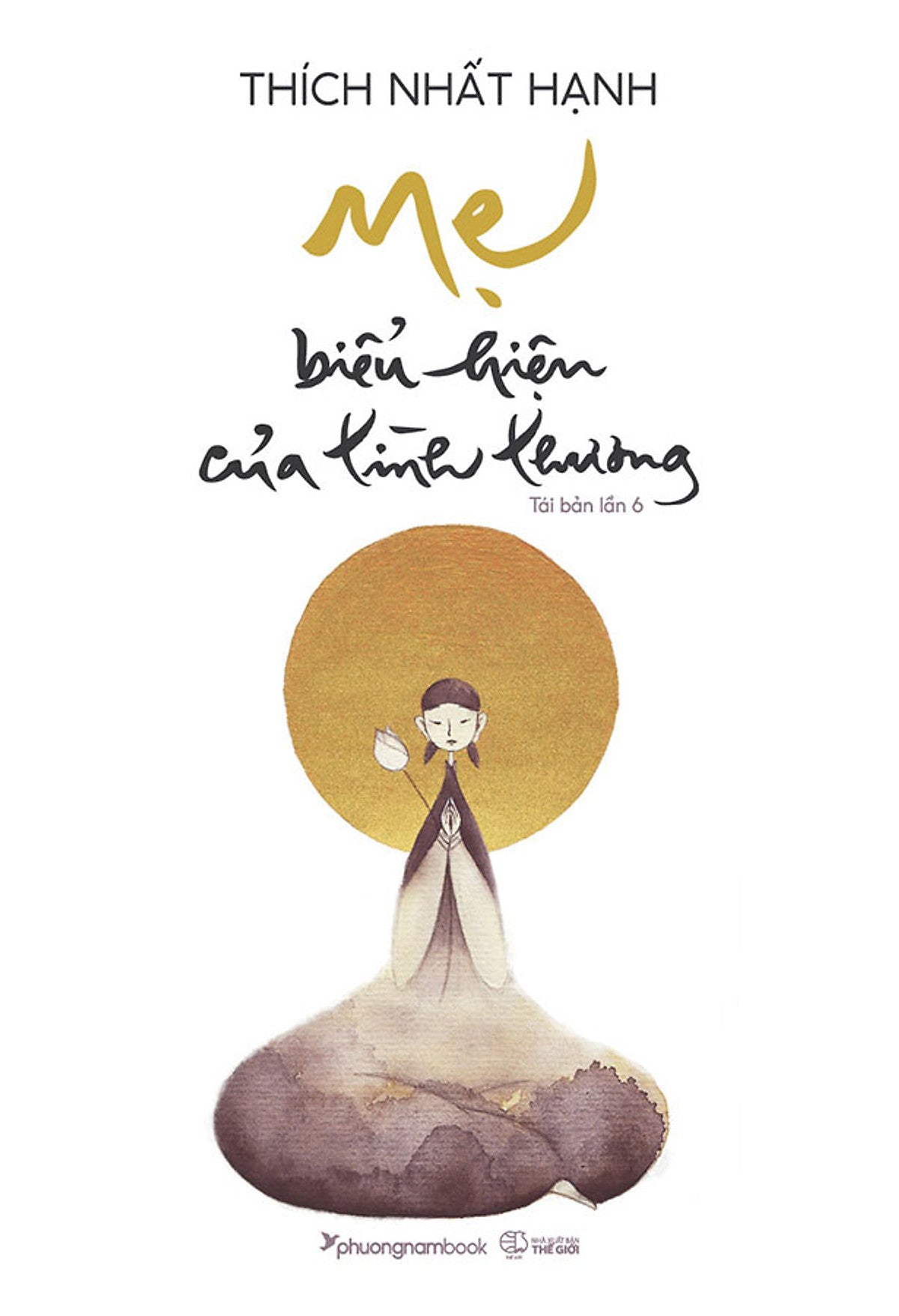 Mẹ - Biểu Hiện Của Tình Thương (Tái Bản Năm 2024)