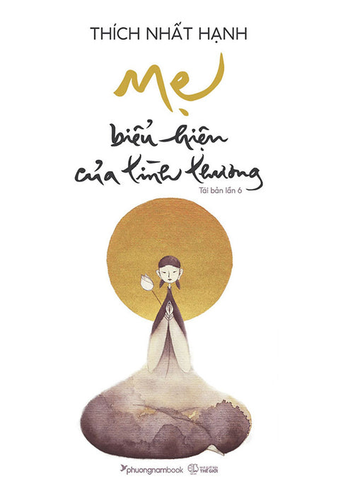 Mẹ - Biểu Hiện Của Tình Thương (Tái Bản Năm 2024)