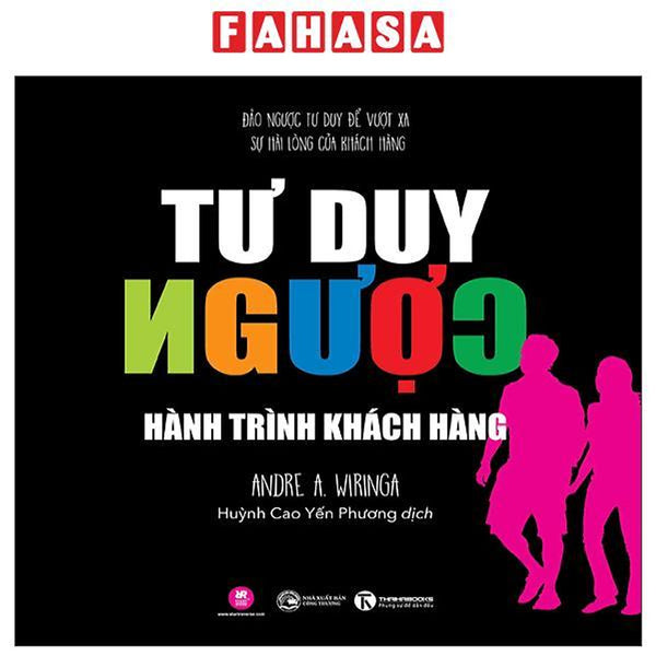 Sách - Tư Duy Ngược - Hành Trình Khách Hàng