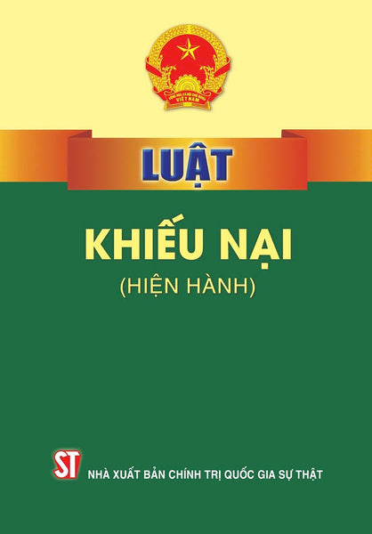 Luật Khiếu Nại ( Hiện Hành) - Bản In Năm 2024