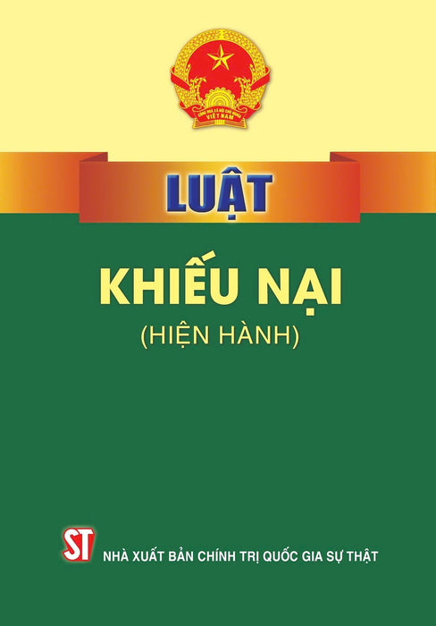 Luật Khiếu Nại ( Hiện Hành) - Bản In Năm 2024