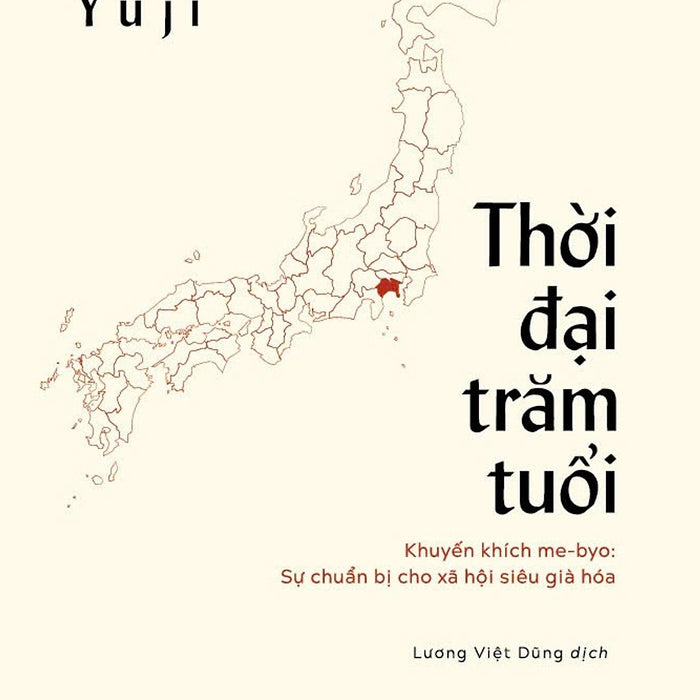 Thời Đại Trăm Tuổi – Kuroiwa Yuji – Lương Việt Dũng Dịch – Nhã Nam – Nxb Dân Trí