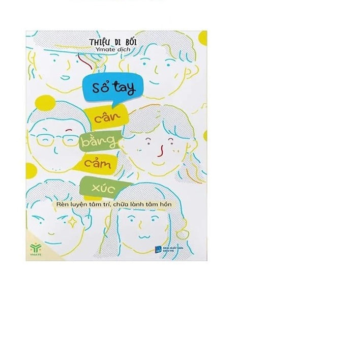 Sổ Tay Cân Bằng Cảm Xúc - Rèn Luyện Tâm Trí, Chữa Lành Tâm Hồn - Ymate