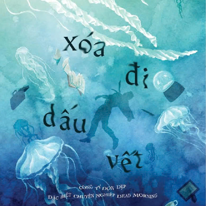 Xoá Đi Dấu Vết - Homare Maekawa - Nhã Nam