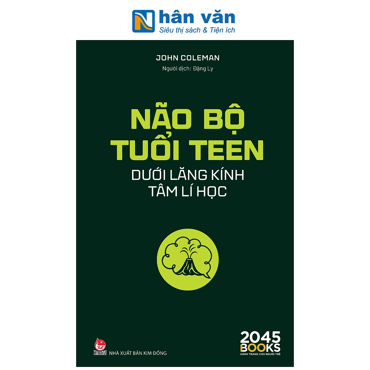 Sách - Não Bộ Tuổi Teen Dưới Lăng Kính Tâm Lí Học - John Coleman