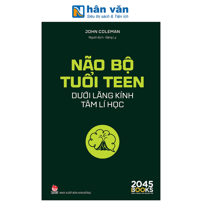 Sách - Não Bộ Tuổi Teen Dưới Lăng Kính Tâm Lí Học - John Coleman