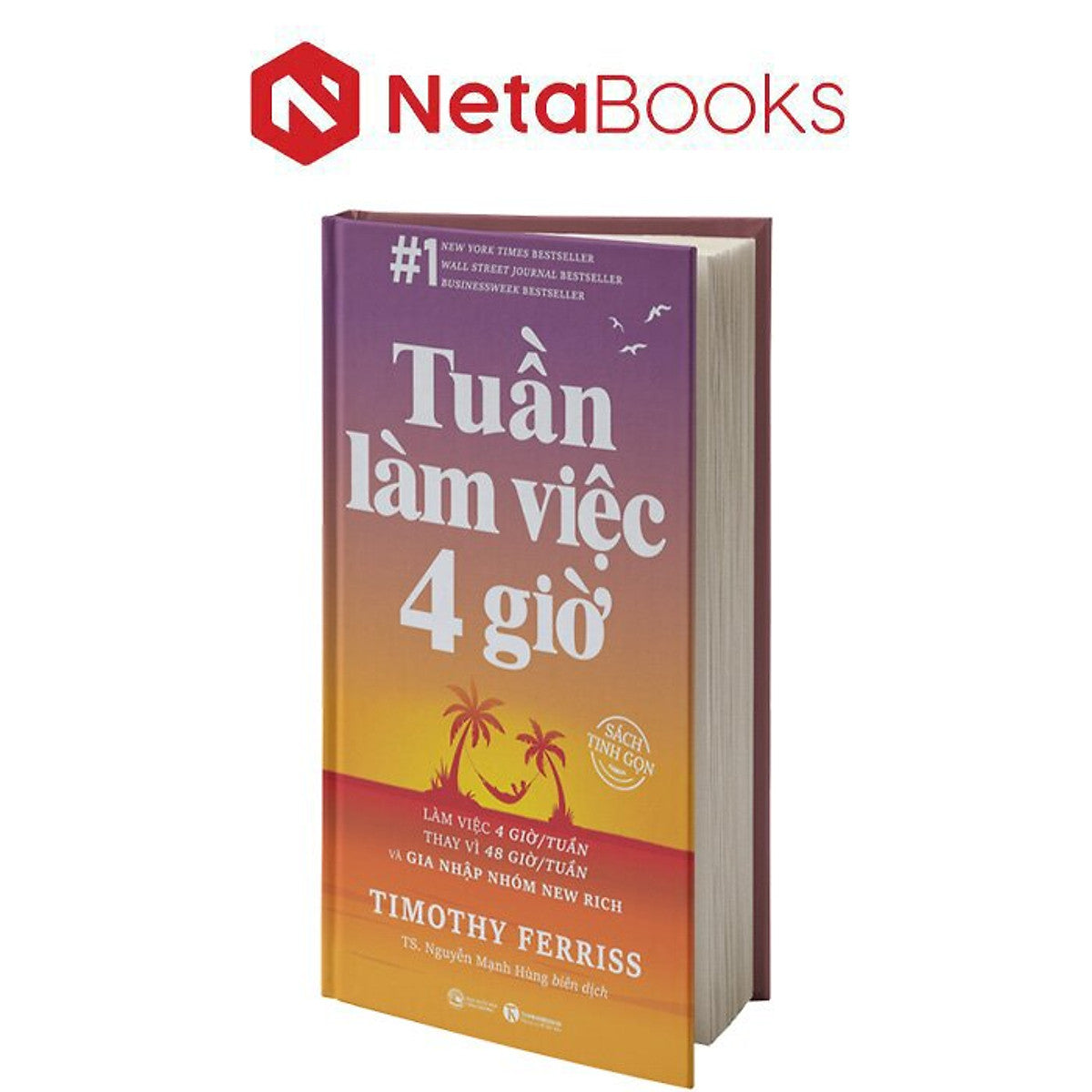 Tuần Làm Việc 4 Giờ (Sách Bỏ Túi)