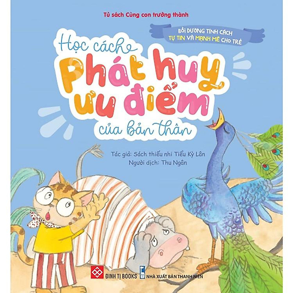 Sách Bồi Dưỡng Tính Cách Tự Tin Và Mạnh Mẽ Cho Trẻ