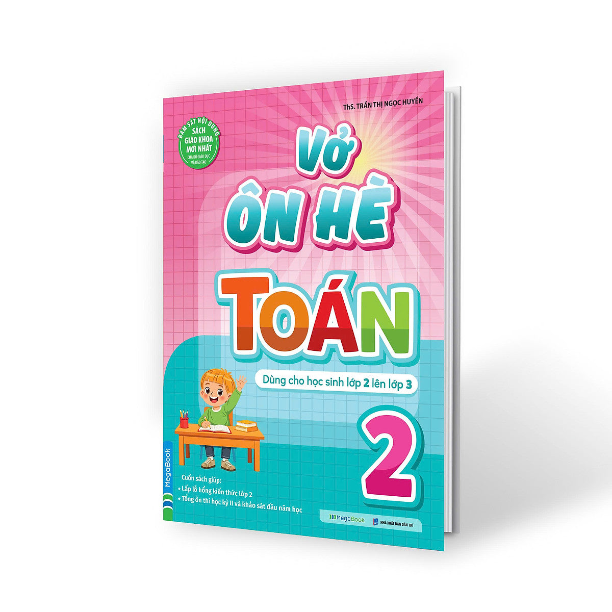 Sách Vở Ôn Hè Toán Lớp 2 - Dành Cho Học Sinh Lớp 2 Lên Lớp 3 (Theo Chương Trình Sgk Mới Nhất)