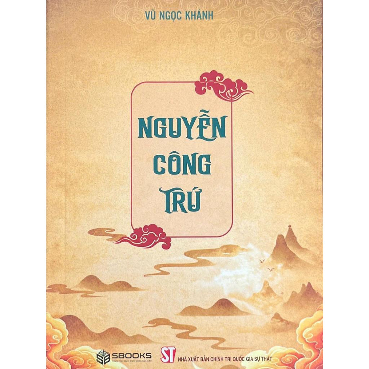 Sách: Nguyễn Công Trứ Tác Giả: Vũ Ngọc Khánh
