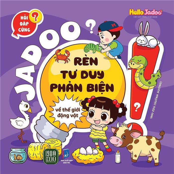 Jadoo Rèn Luyện Tư Duy Phản Biện - Về Thế Giới Động Vật