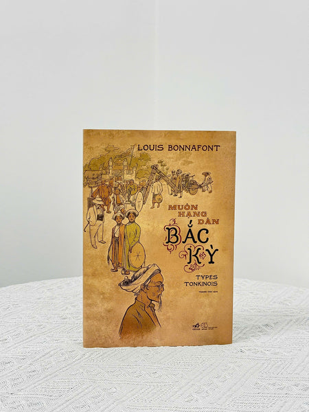 Sách - Muôn Hạng Dân Bắc Kỳ (Louis Bonnafont) (Nhã Nam Official)