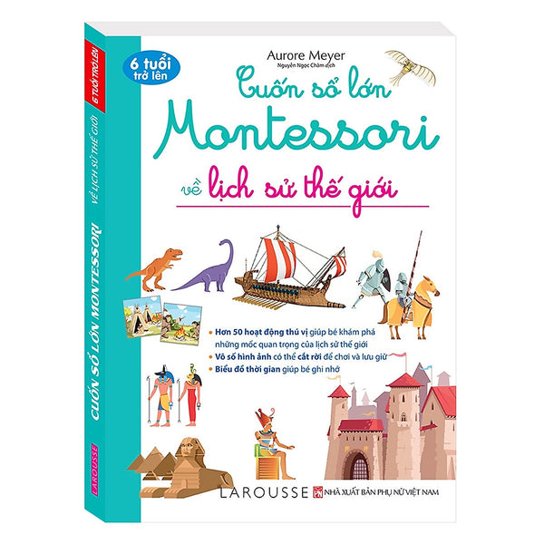 Sách - Cuốn Sổ Lớn Montessori Về Lịch Sử Thế Giới