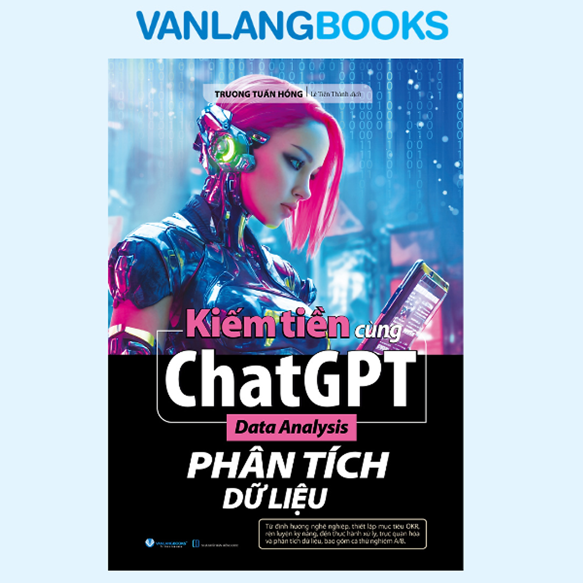 Kiếm Tiền Cùng Chatgpt - Phân Tích Dữ Liệu - Vanlangbooks