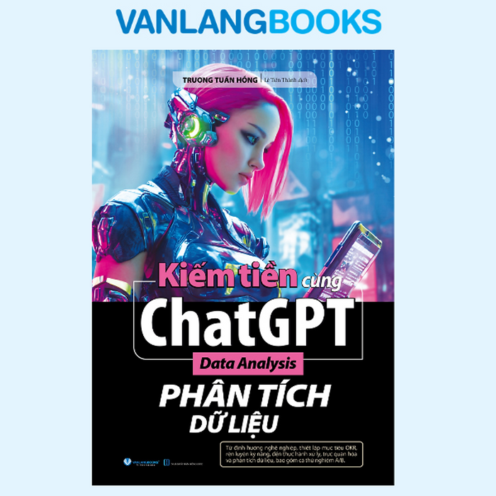 Kiếm Tiền Cùng Chatgpt - Phân Tích Dữ Liệu - Vanlangbooks