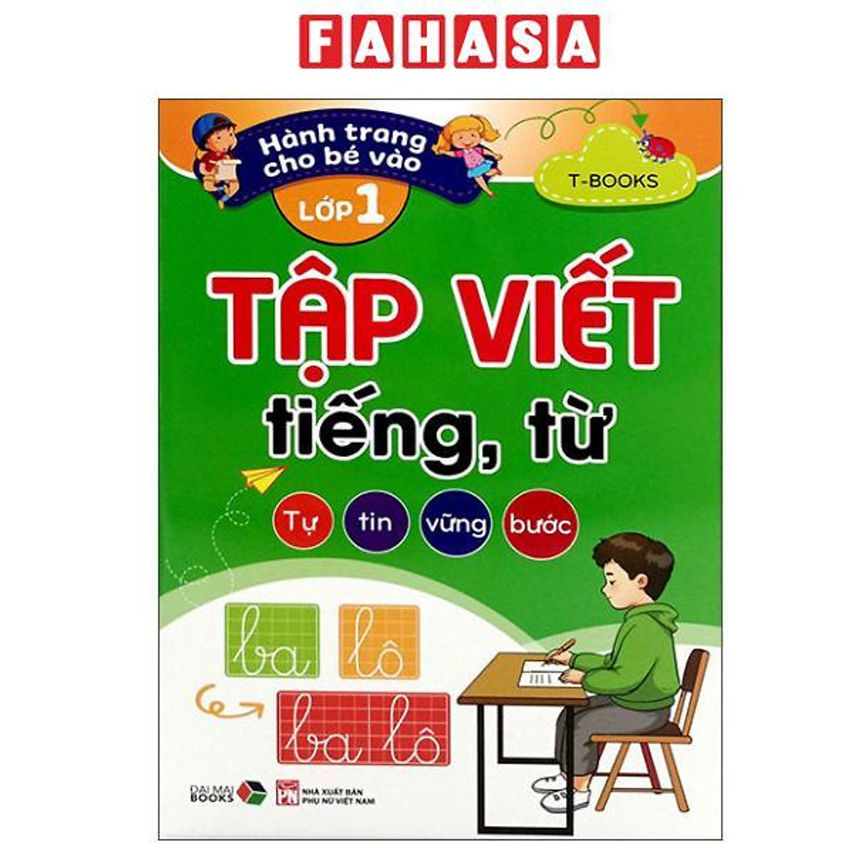 Sách - Hành Trang Cho Bé Vào Lớp 1 - Tập Viết Tiếng, Từ