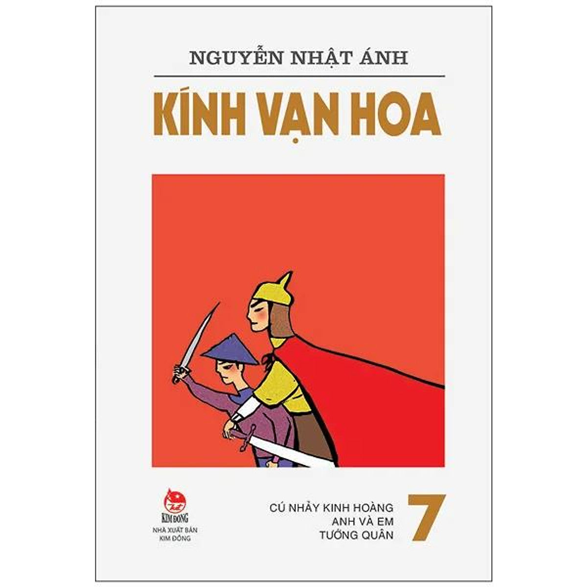 Sách Kính Vạn Hoa (Phiên Bản Mới) - Tập 7 - Cú Nhảy Kinh Hoàng - Anh Và Em - Tướng Quân