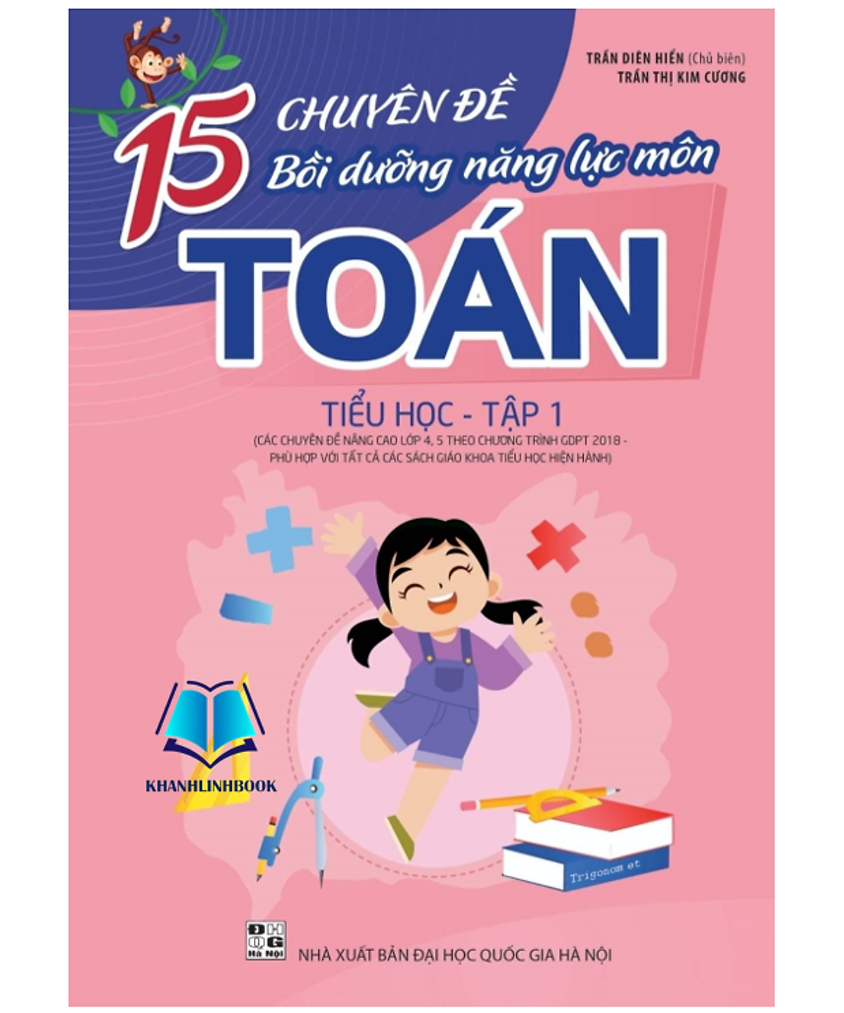 Sách - 15 Chuyên Đề Bồi Dưỡng Năng Lực Môn Toán Tiểu Học - Tập 1