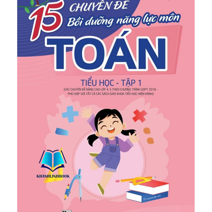 Sách - 15 Chuyên Đề Bồi Dưỡng Năng Lực Môn Toán Tiểu Học - Tập 1