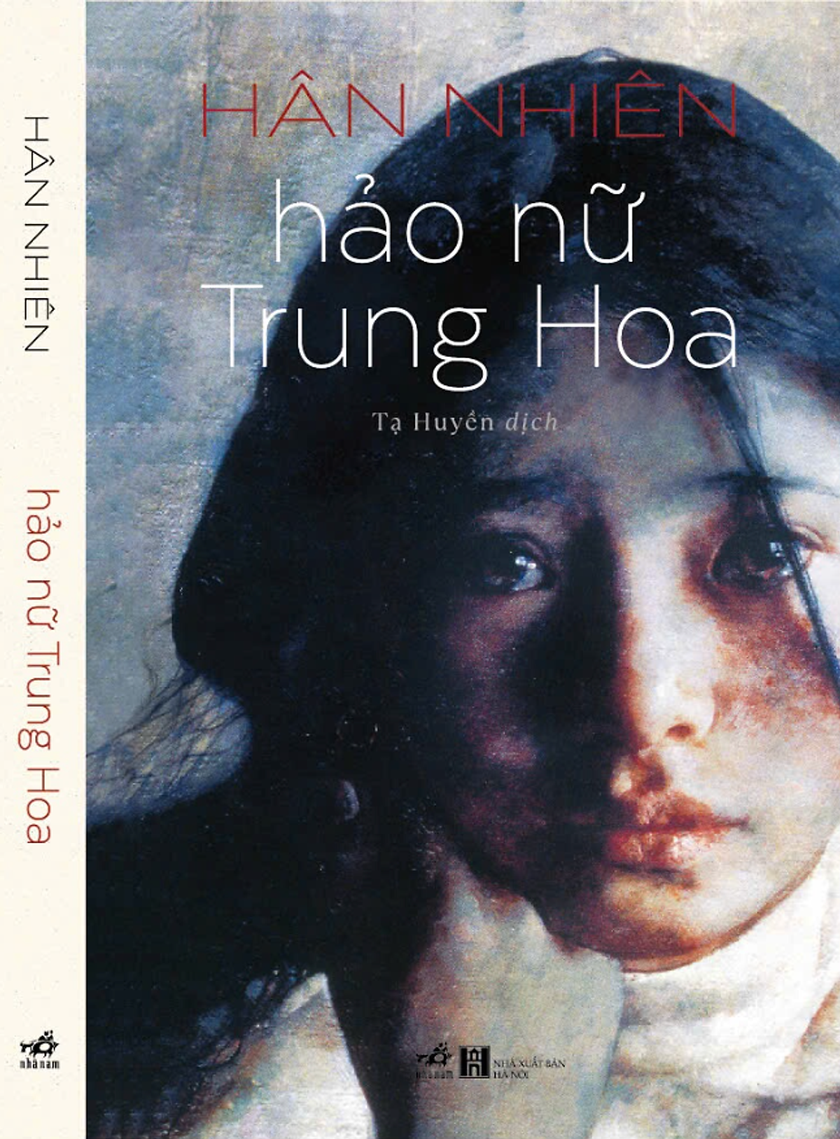 (Tái Bản 2026) Hảo Nữ Trung Hoa - Hân Nhiên - Tạ Huyền Dịch - Nhã Nam - Nxb Hà Nội