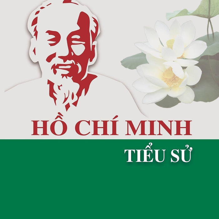 Sách Hồ Chí Minh – Tiểu Sử