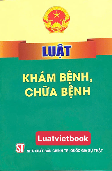 Luật Khám Bệnh, Chữa Bệnh