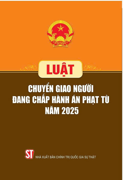 Luật Chuyển Giao Người Đang Chấp Hành Án Phạt Tù Năm 2025