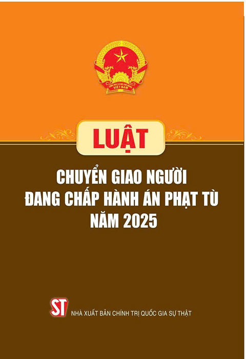 Luật Chuyển Giao Người Đang Chấp Hành Án Phạt Tù Năm 2025