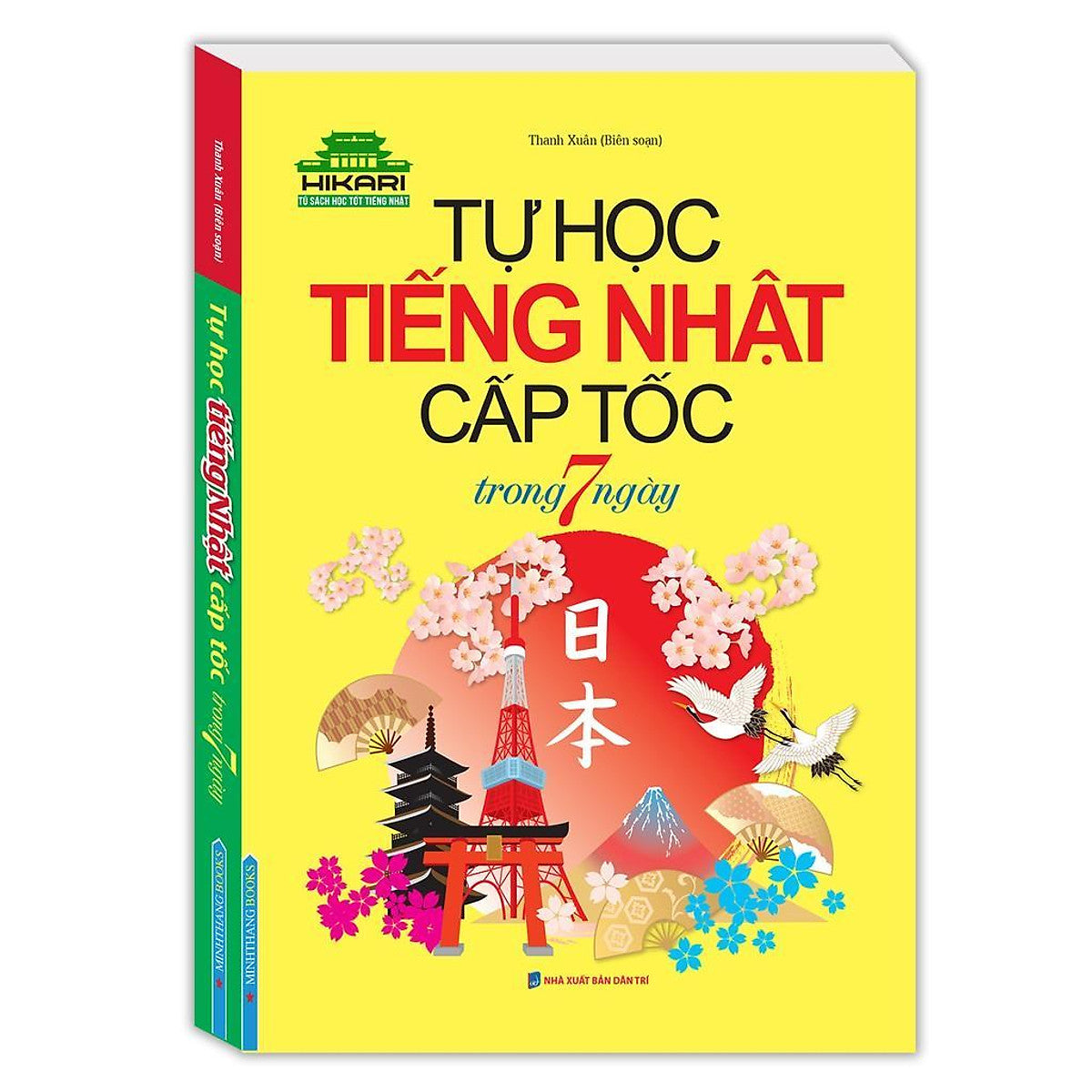 Sách - Tự Học Tiếng Nhật Cấp Tốc Trong 7 Ngày - Minh Thắng