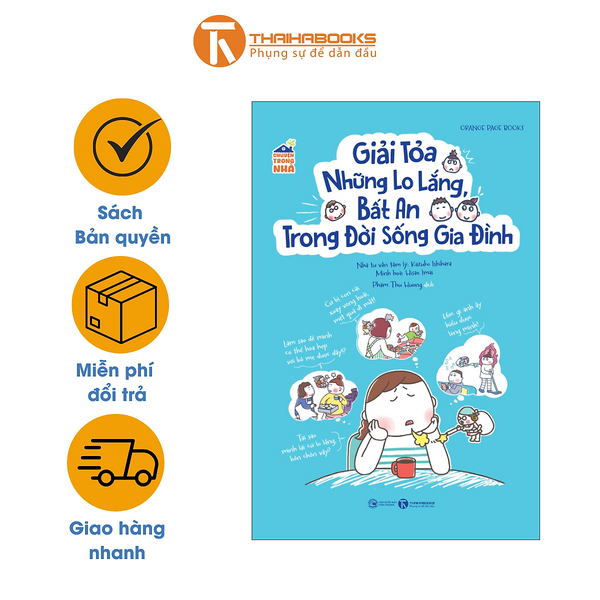 Sách - Chuyện Trong Nhà - Giải Tỏa Những Lo Lắng, Bất An Trong Đời Sống Gia Đình