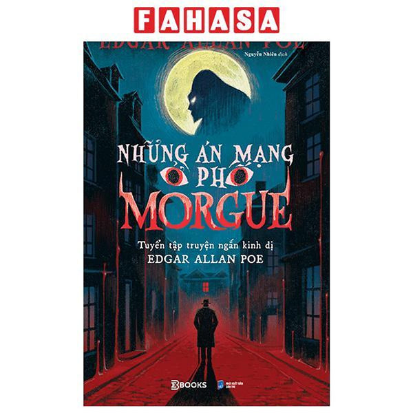 Sách - Những Án Mạng Ở Phố Morgue - Tuyển Tập Truyện Ngắn Kinh Dị Edgar Allan Poe (Tái Bản 2026)