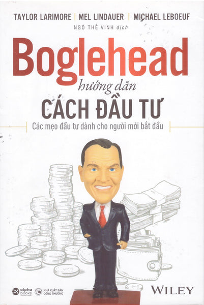 Boglehead Hướng Dẫn Cách Đầu Tư - Các Mẹo Đầu Tư Cho Người Mới Bắt Đầu