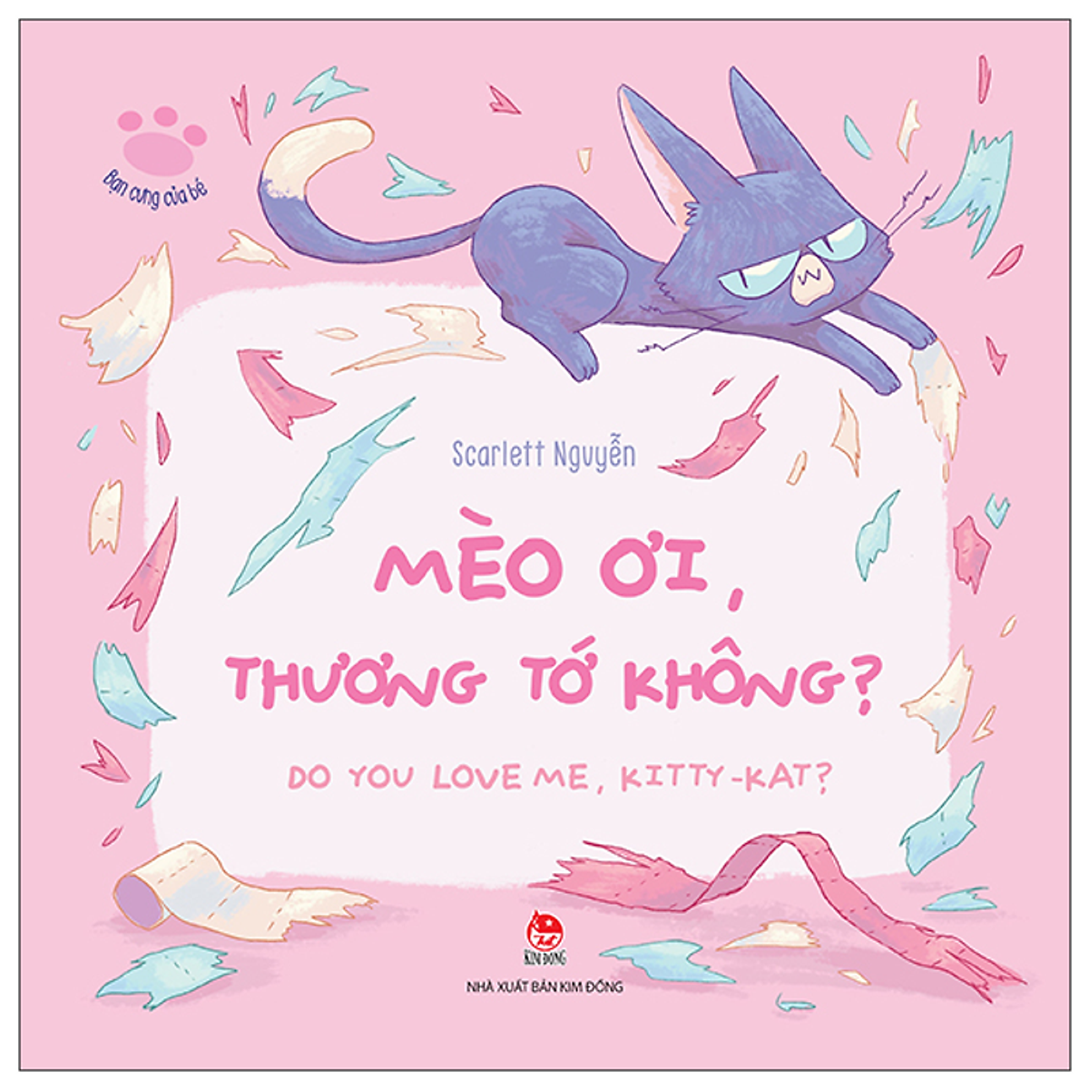 Sách Bạn Cưng Của Bé: Mèo Ơi, Thương Tớ Không? - Do You Love Me, Kitty Kat?