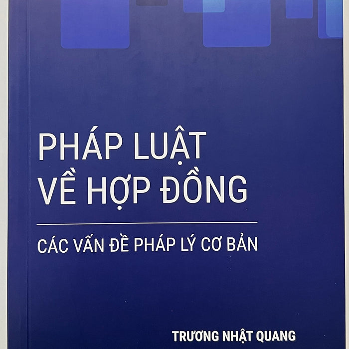 Sách - Pháp Luật Về Hợp Đồng Các Vấn Đề Pháp Lý Cơ Bản