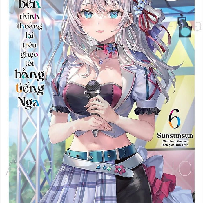 Sách - Arya Bàn Bên Thỉnh Thoảng Lại Trêu Ghẹo Tôi Bằng Tiếng Nga (Light Novel)