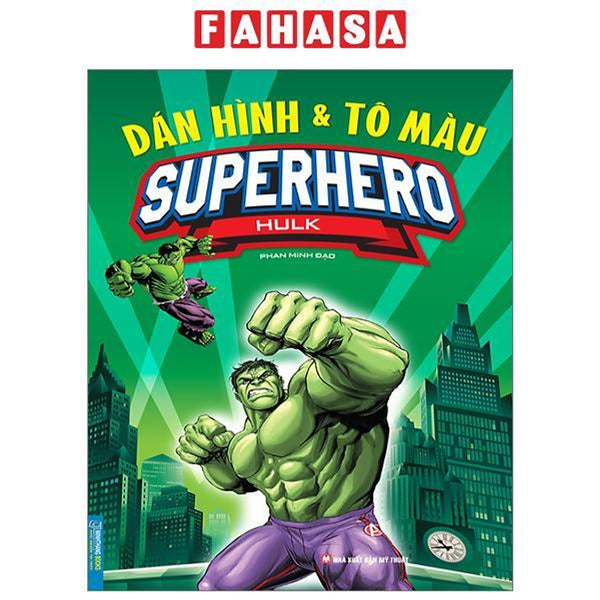 Dán Hình Và Tô Màu - Superhero - Hulk (Tái Bản 2024)