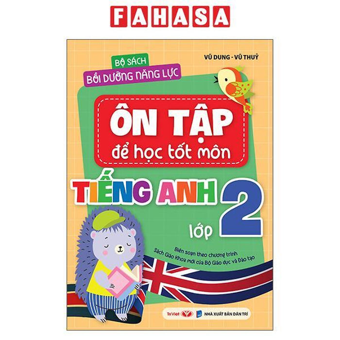 Sách - Bộ Sách Bồi Dưỡng Năng Lực - Ôn Tập Để Học Tốt Môn Tiếng Anh Lớp 2