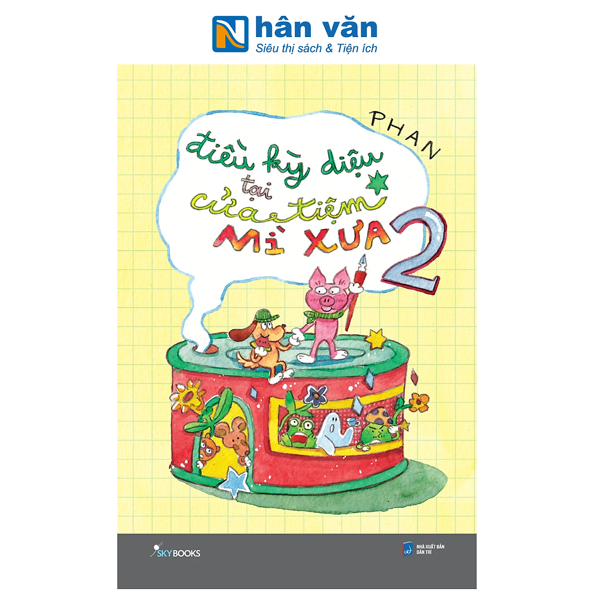 Sách - Điều Kỳ Diệu Tại Cửa Tiệm Mỳ Xưa - Phan - Tập 2