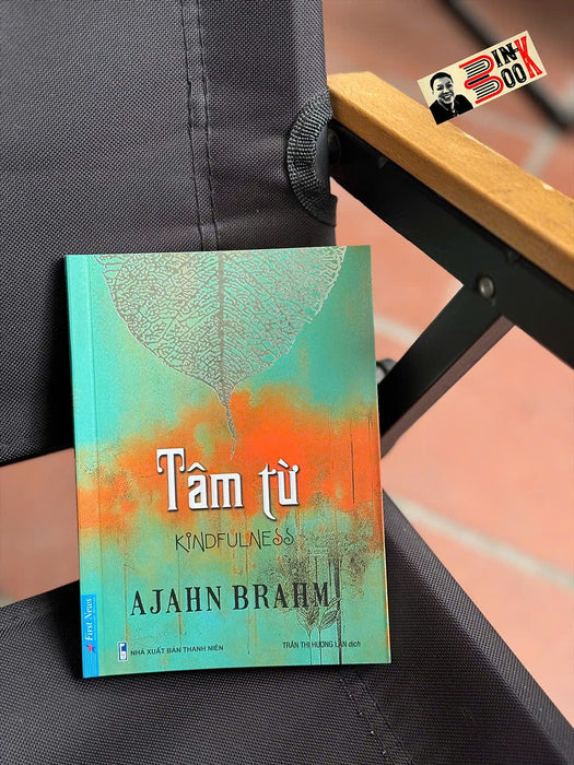 Tâm Từ - Ajahn Brahm – Trần Thị Hương Lan Dịch – Firstnews
