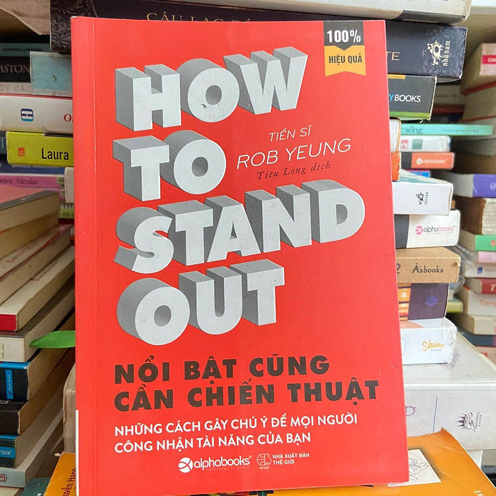 How To Stand Out - Nổi Bật Cũng Cần Chiến Thuật